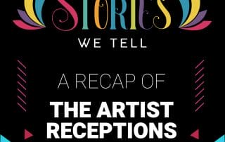 Artburst Artist Receptions - Stories We Tell